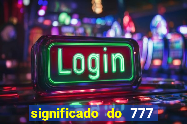 significado do 777 no crime